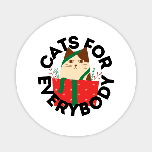 Cats for Everybody The Gift of Cat Cute Gift for Cat Owners and Cat Lovers Magnet